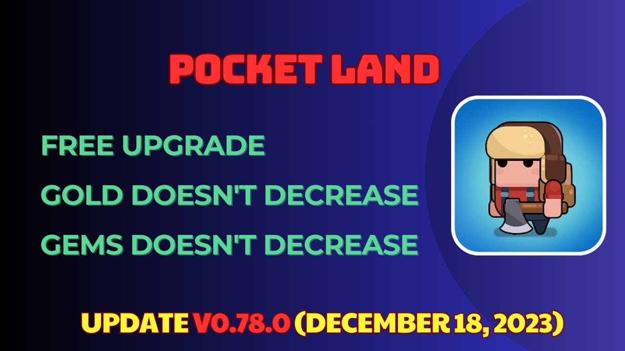 Pocket Land v0.78.0  MOD APK (Free upgrade, Gold doesn't decrease, Gems doesn't decrease)