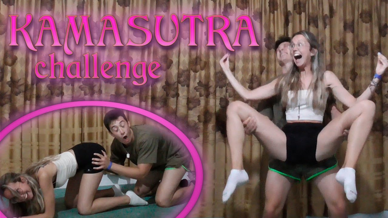KAMASUTRA CHALLENGE | Con mi novia