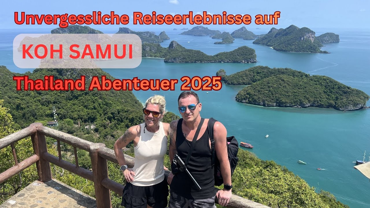 KOH SAMUI - Reiseerlebnisse - Abenteuer THAILAND im März 2025