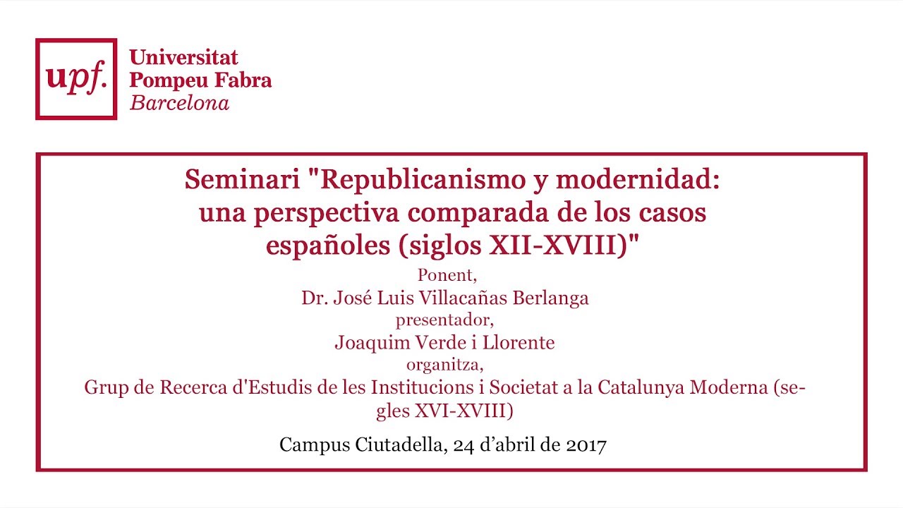 Republicanismo y modernidad: una perspectiva comparada de los casos españoles (siglos XII-XVIII)