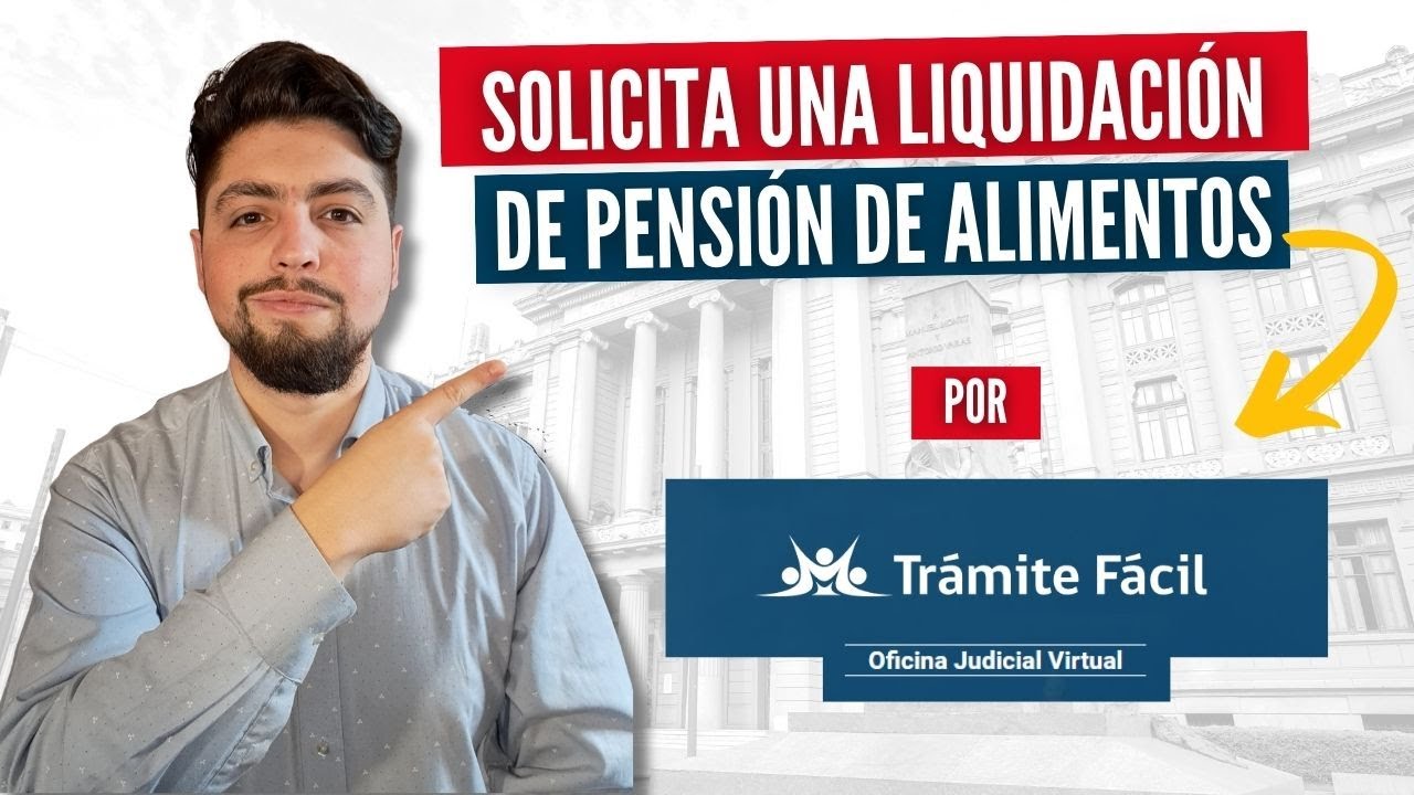 ¿Cómo solicitar la liquidación de pensión de alimentos en Trámite Fácil? (Guía 2025)