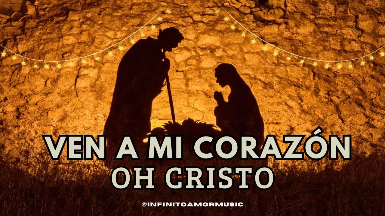 Ven a mi Corazón oh Cristo | Tu Dejaste tu Trono | Himno Navideño Cristiano