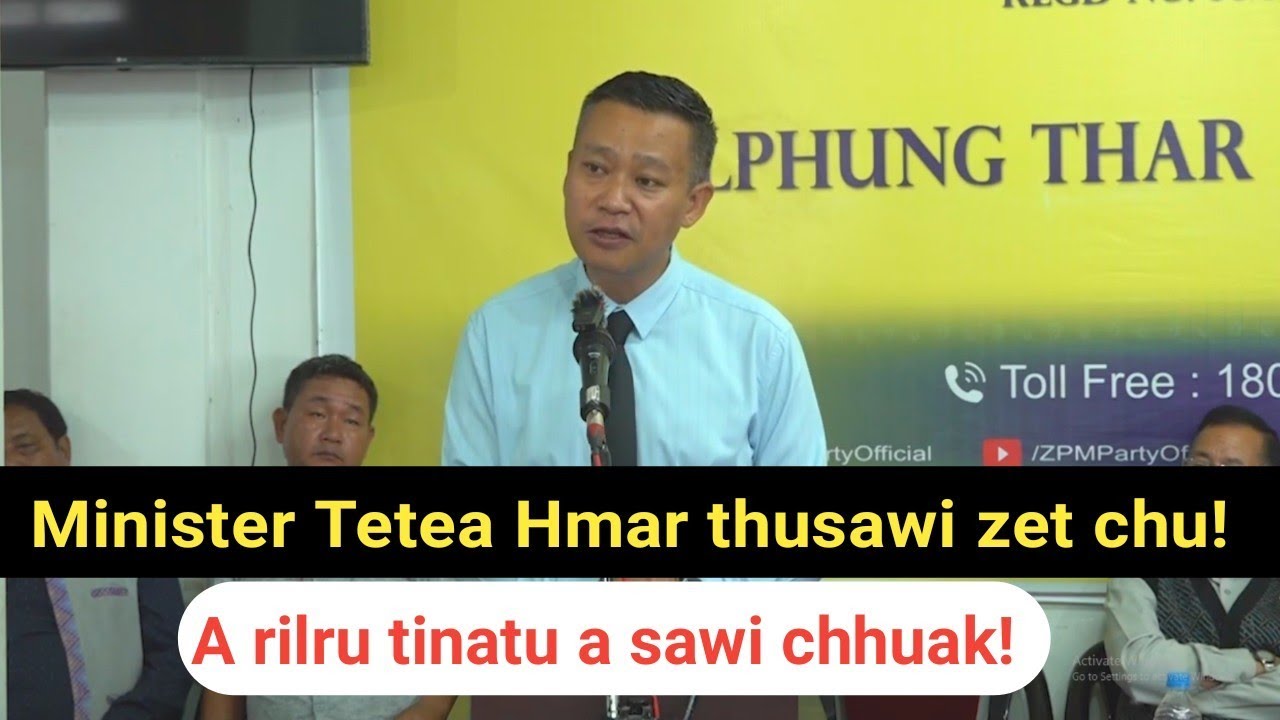 Minister Tetea Hmar thusawi zet chu! A rilru tina thin leh a chhan a sawi chhuak!!