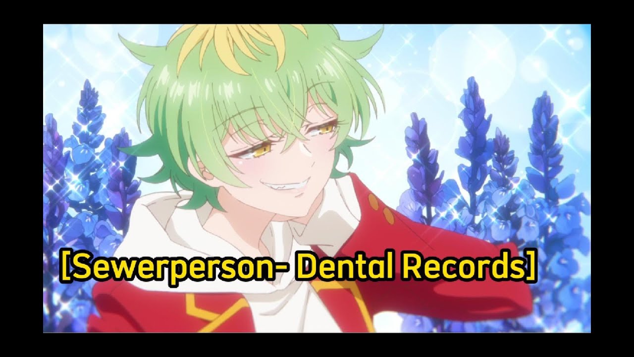 Sewerperson- dental records