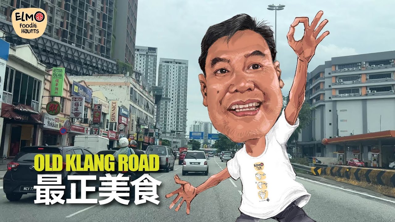 超級美食 Old Klang Road’s Best