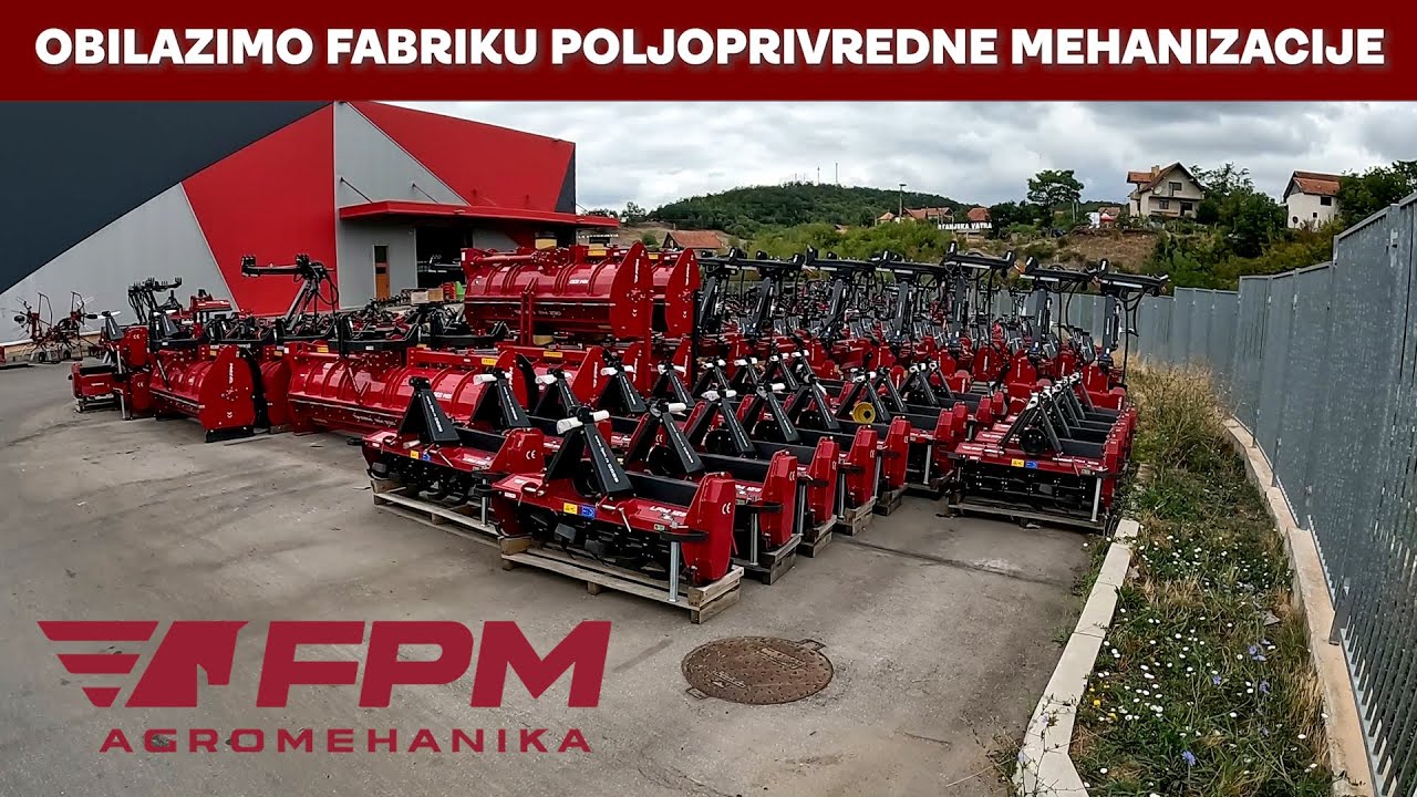 Vodimo vas u fabriku poljomehanizacije FPM Agromehanika Boljevac-nove mašine, nova tehnologija
