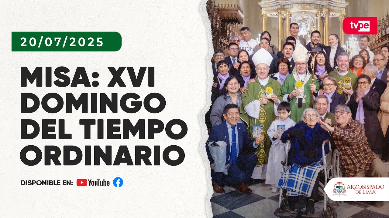 Domingo XVI del Tiempo Ordinario - Santa Misa (20-07-25)
