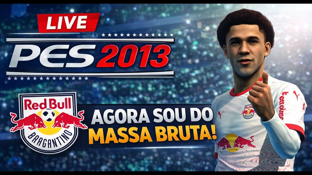 🔴 PES 2013 AO VIVO | AGORA SOU DO MASSA BRUTA! 🐂🔥 | Modo Carreira Bragantino