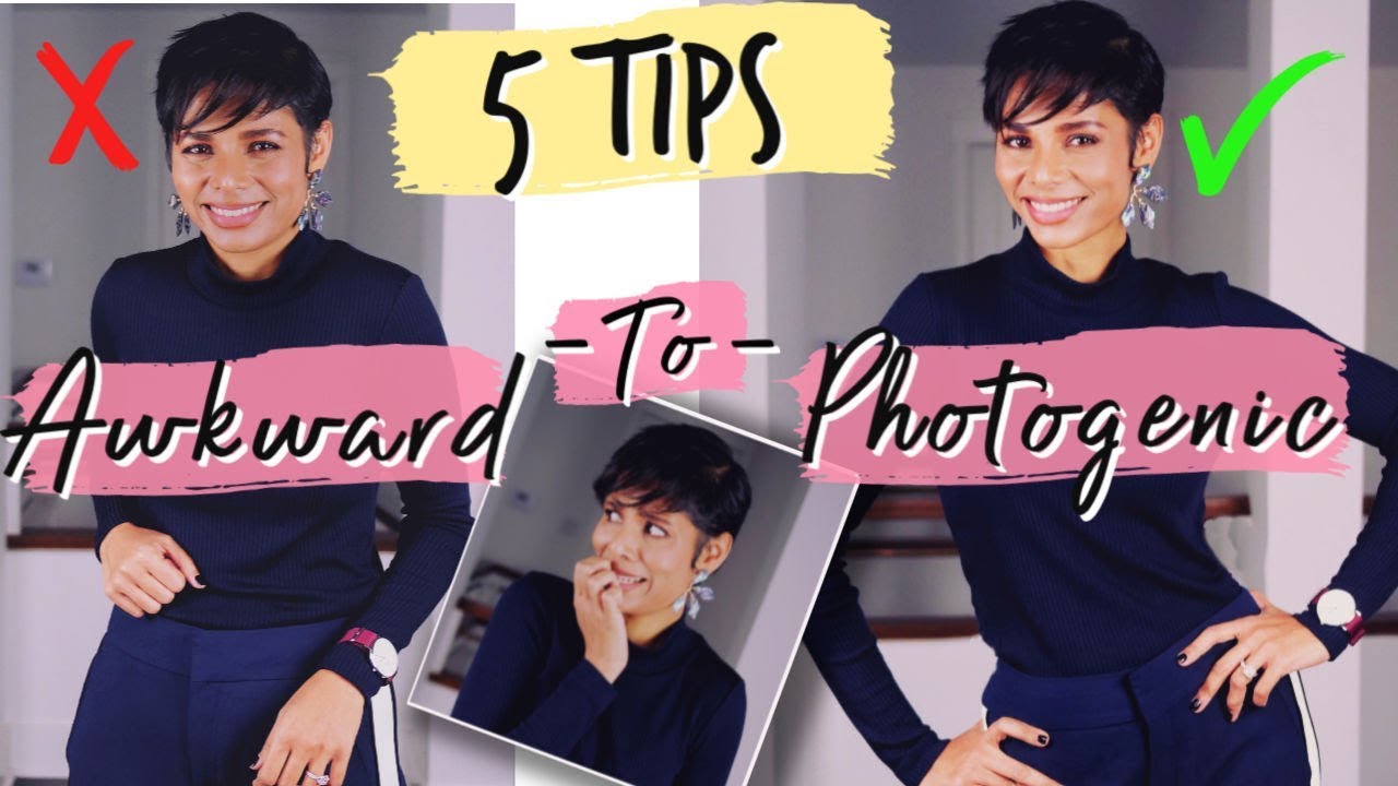 5 Body Language Tips To Get Over Awkwardness In Pictures/Why You Don't Look Photogenic