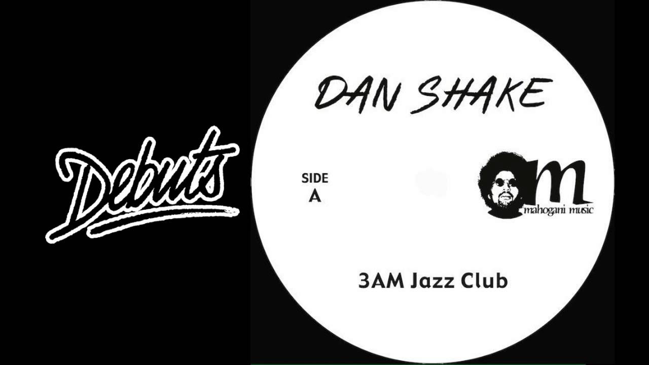 Dan Shake '3AM Jazz Club' - Boiler Room DEBUTS