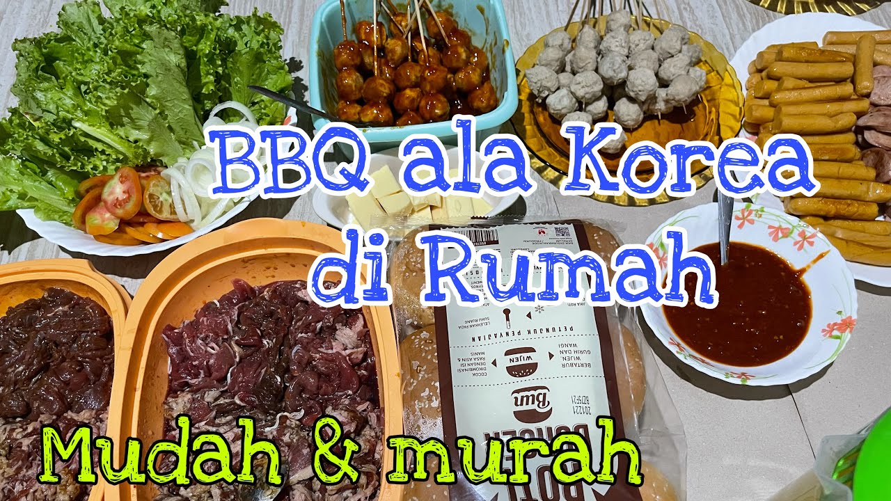 BBQ ala KOREA di RUMAH, SAMA KELUARGA|| KEBERSAMAAN YANG SELALU DIRINDUKAN