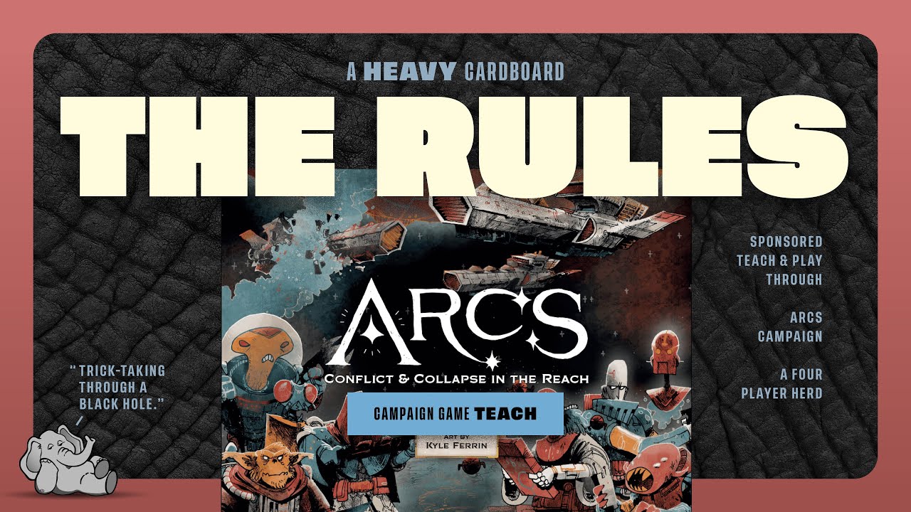 Arcs Campaign - 4p - The Rules