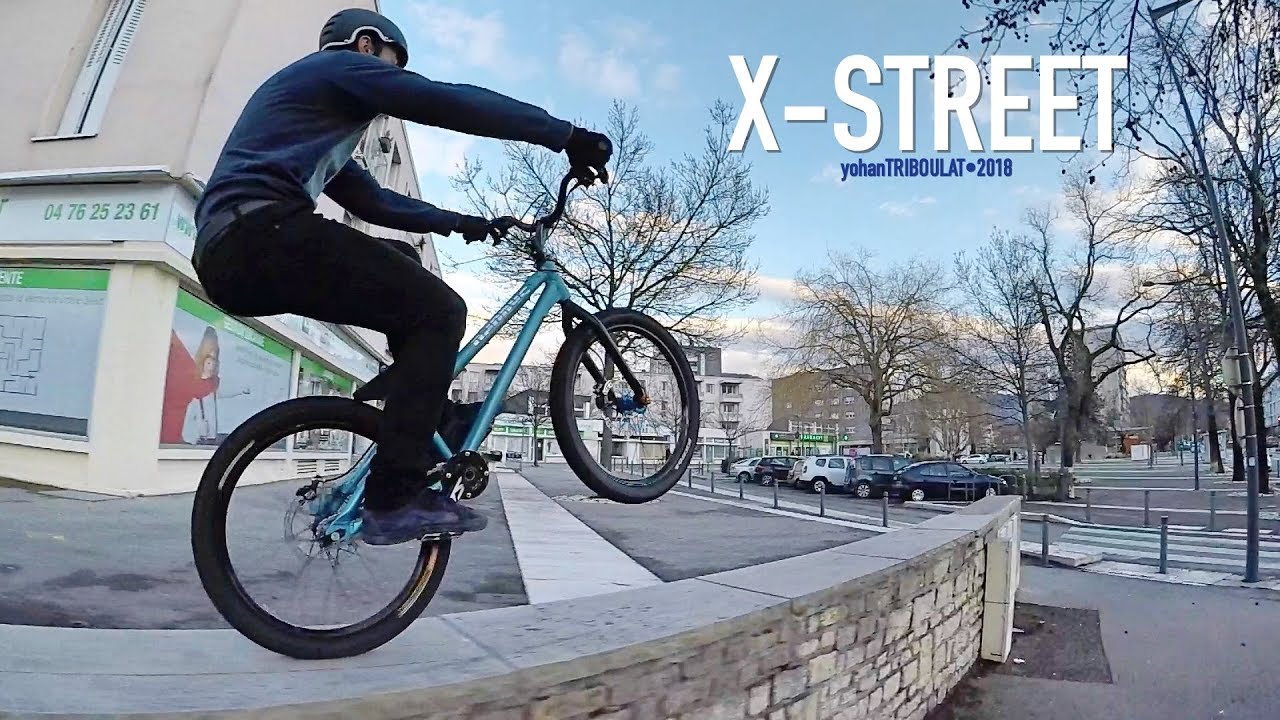 X-STREET • YOHAN TRIBOULAT STREET TRIAL 2018