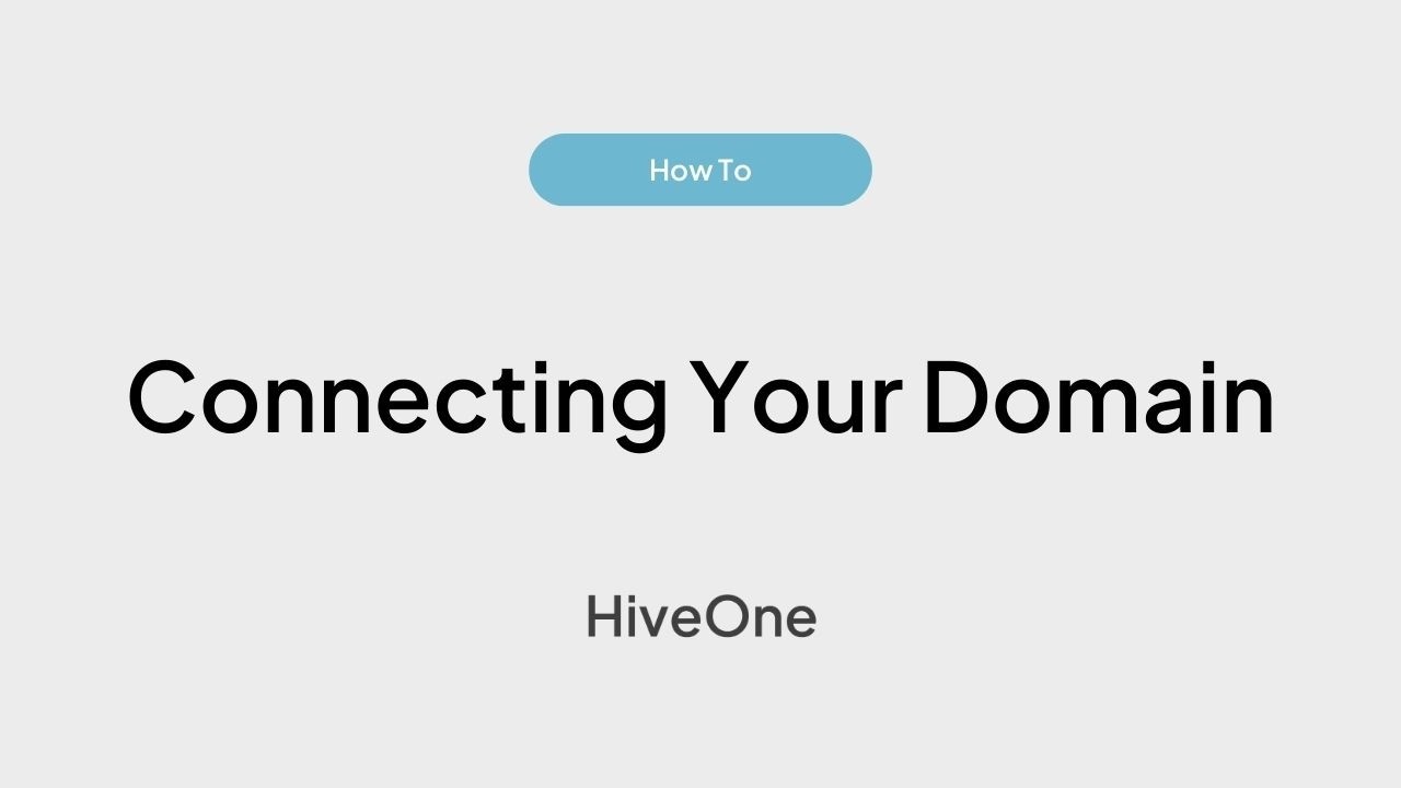 Connecting Your Domain to HiveOne