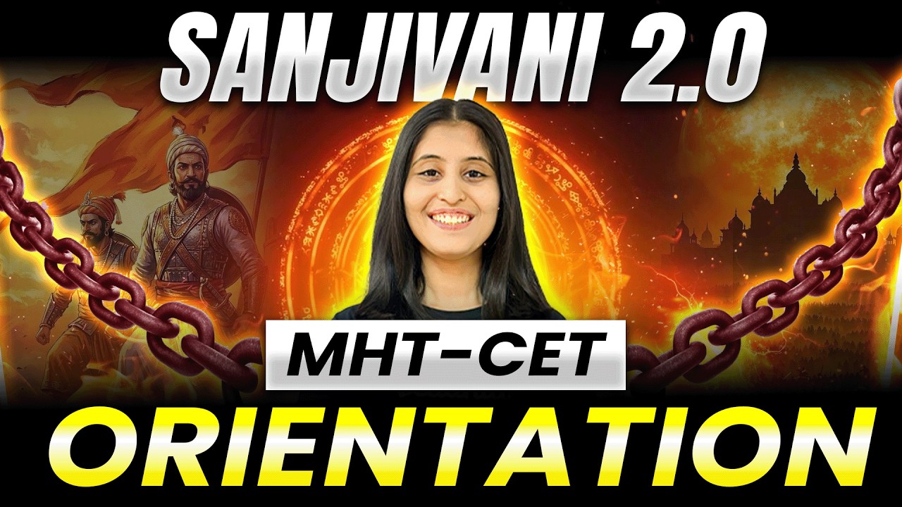 Most Powerful Batch For MHT-CET 2026 - Sanjivani 2.0 | Live Orientation Session