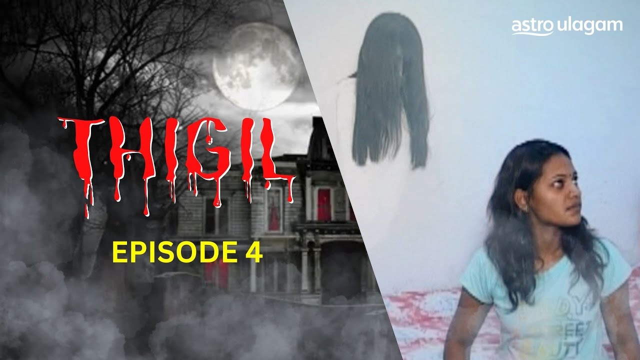 Thigil season 1 | Episode 4  [Full Episode]