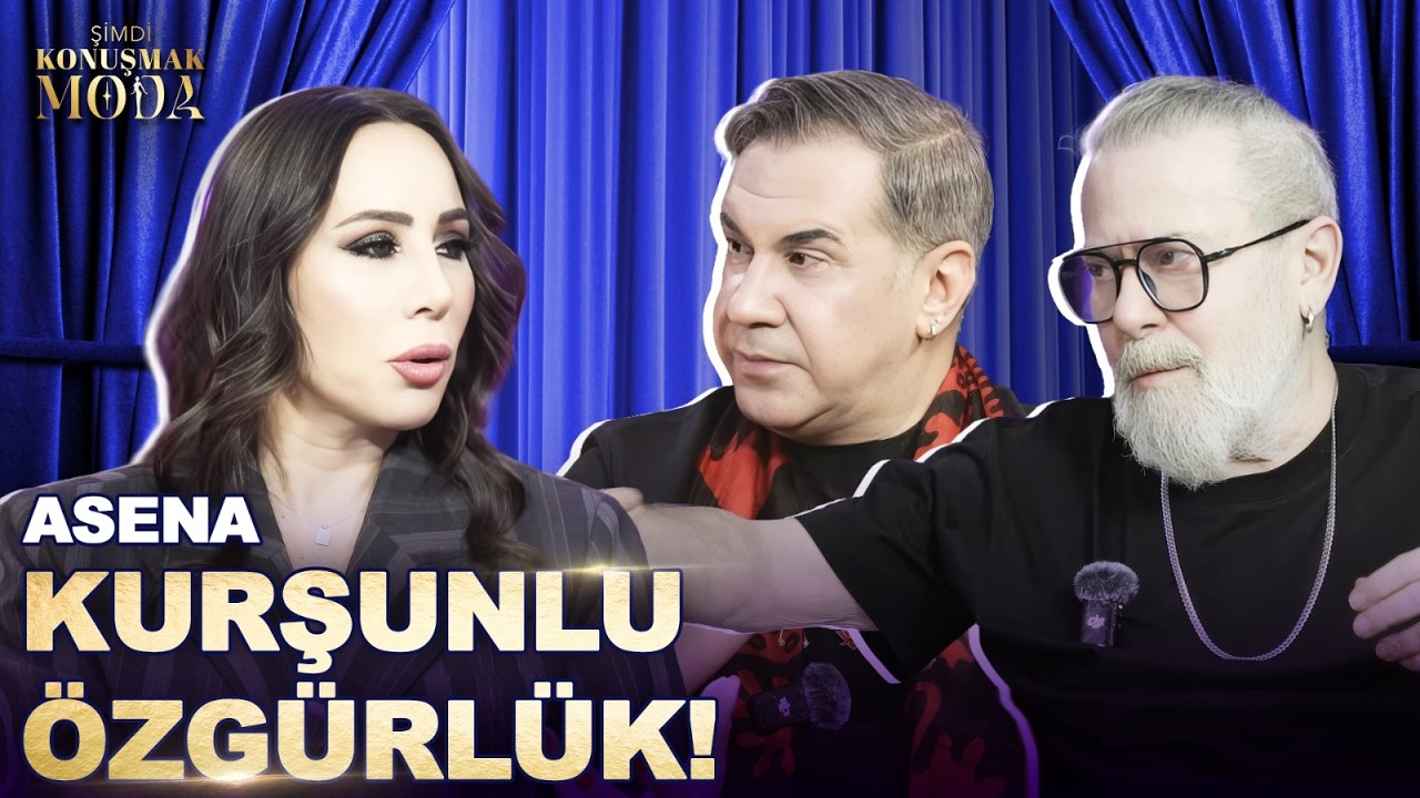 Şimdi Konuşmak Moda 32. Bölüm: Asena