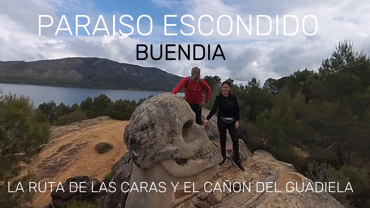 BUENDIA paraiso escondido. LA RUTA DE LAS CARAS Y EL CAÑON DEL GUADIELA