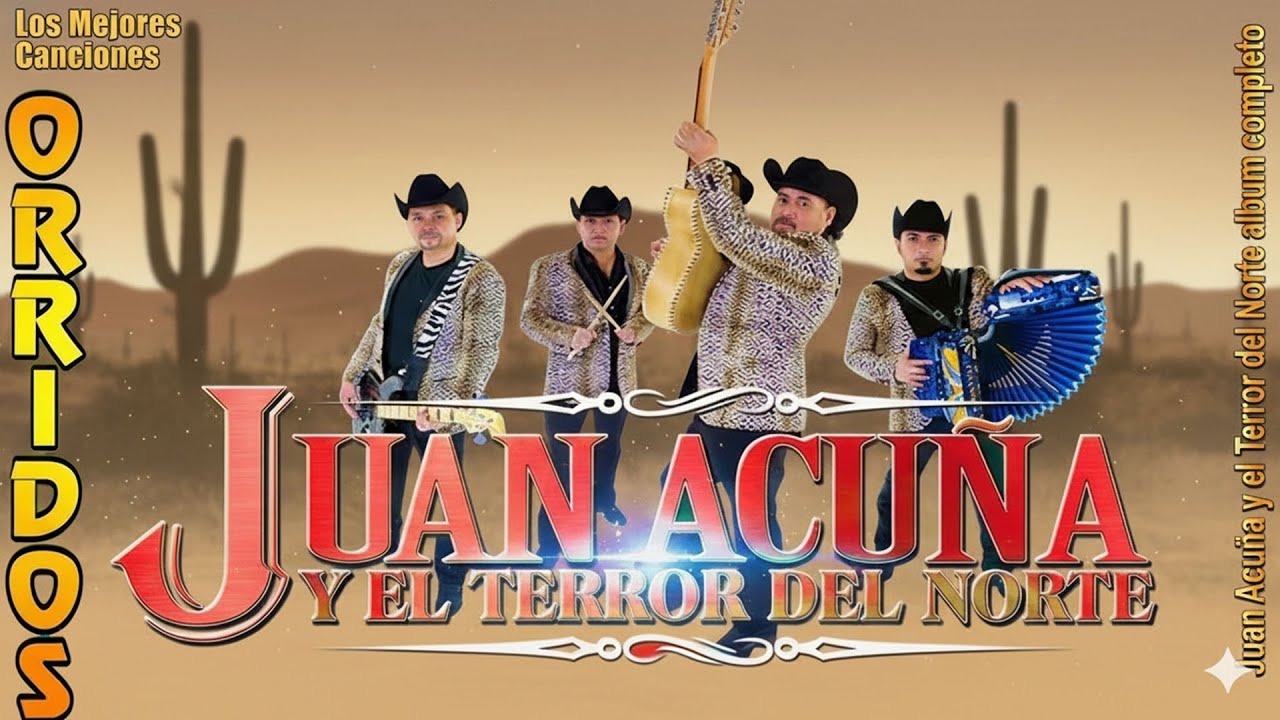 Juan Acuña y El Terror del Norte | Las 20 Mejores Canciones Puros Corridos Viejitos 2026