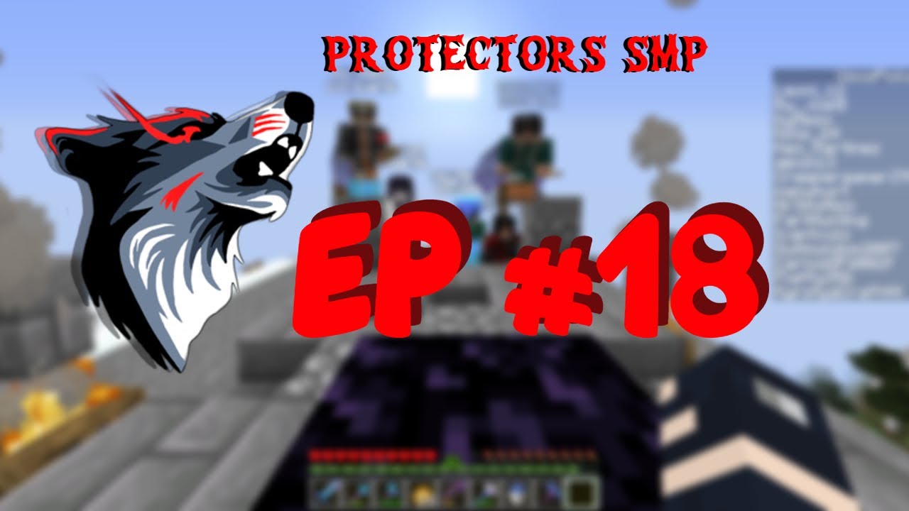 #18 EL FINAL DE SPWAWNCHUNKS (PROTECTORS SMP)