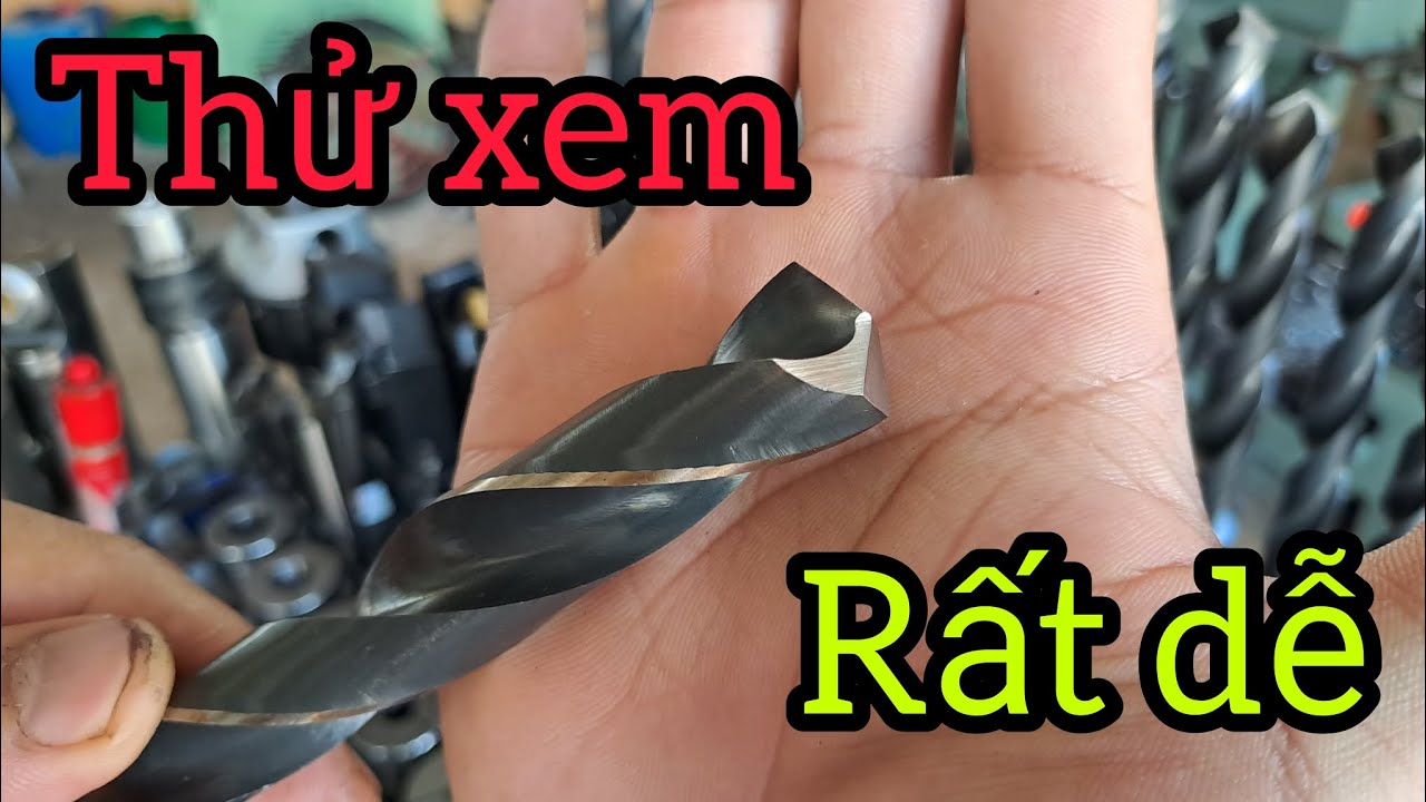 Cách mài mũi khoan siêu bén tại nhà