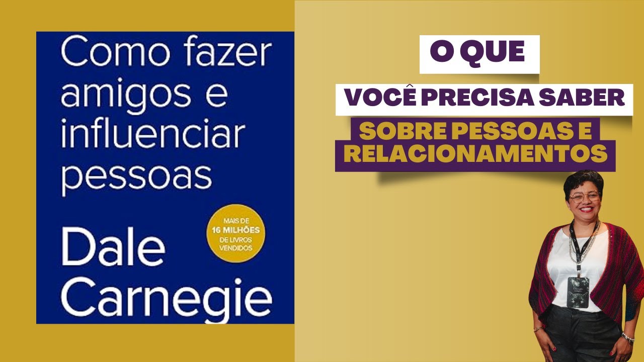Como fazer amigos e Influenciar Pessoas - o grande desafio