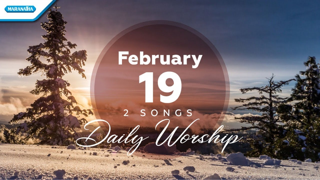 February 19 • Ku Datang Kepada Yesus - Di Jalan Hidup Yang Lebar Sempit // Daily Worship