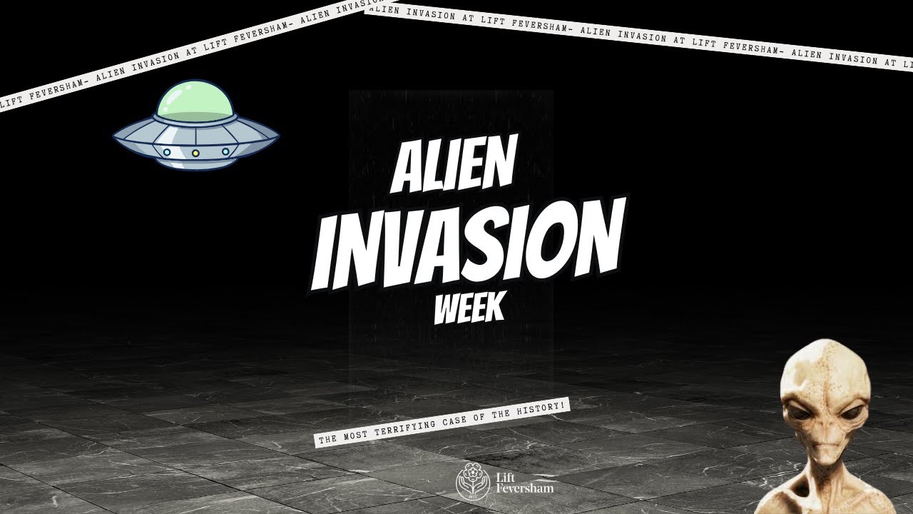 Alien invasion week