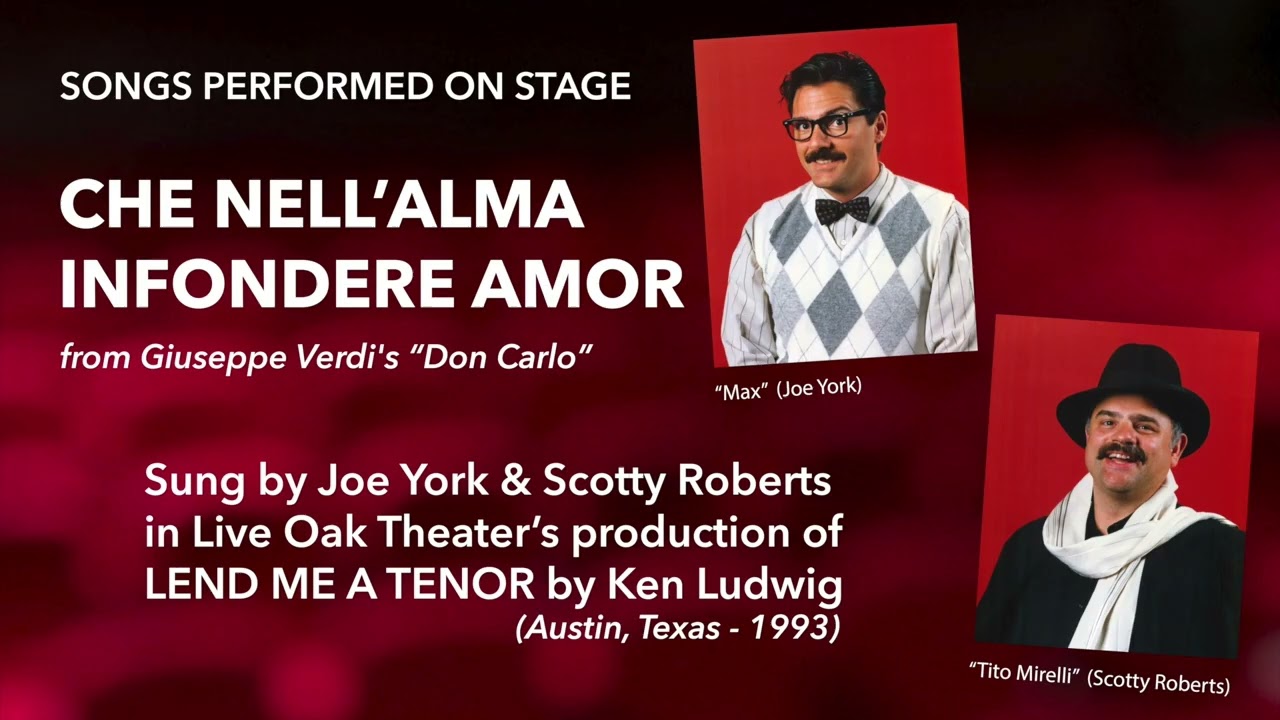 CHE NELL'ALMA INFONDERE AMOUR (from Giuseppe Verdi's “Don Carlo”) - Joe York & Scotty Roberts