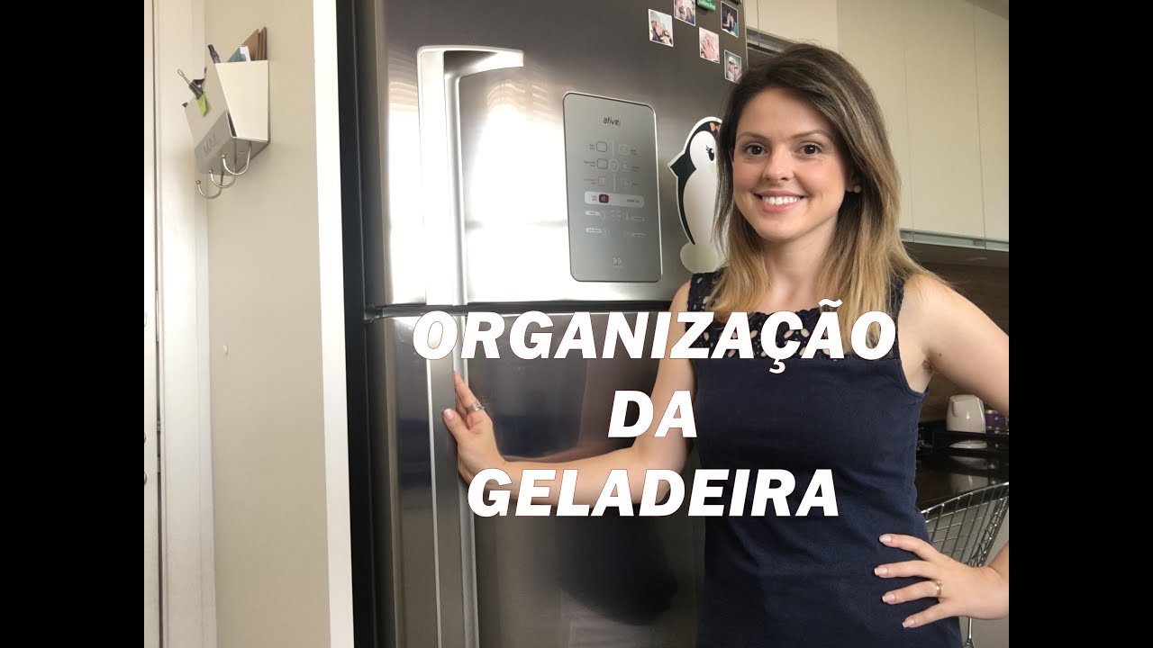 ORGANIZAÇÃO DA GELADEIRA - DAS 8 ÀS 18H