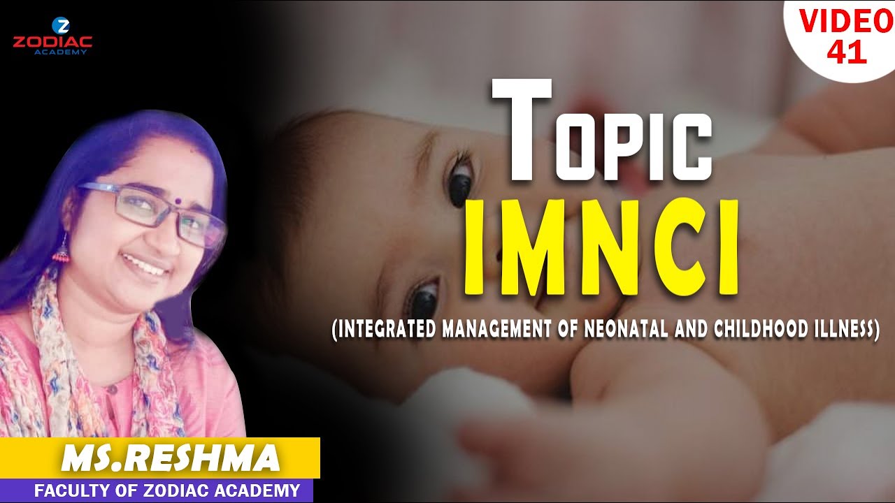 TOPIC :  Integrated Management of Neonatal and Childhood Illness (IMNCI)