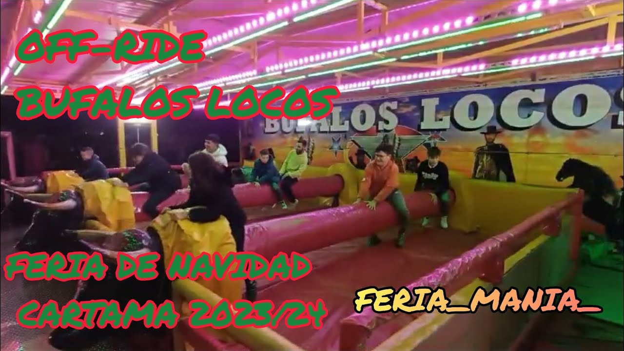OFF-RIDE BÚFALOS LOCOS FERIA DE NAVIDAD DE CARTAMA 2023/24
