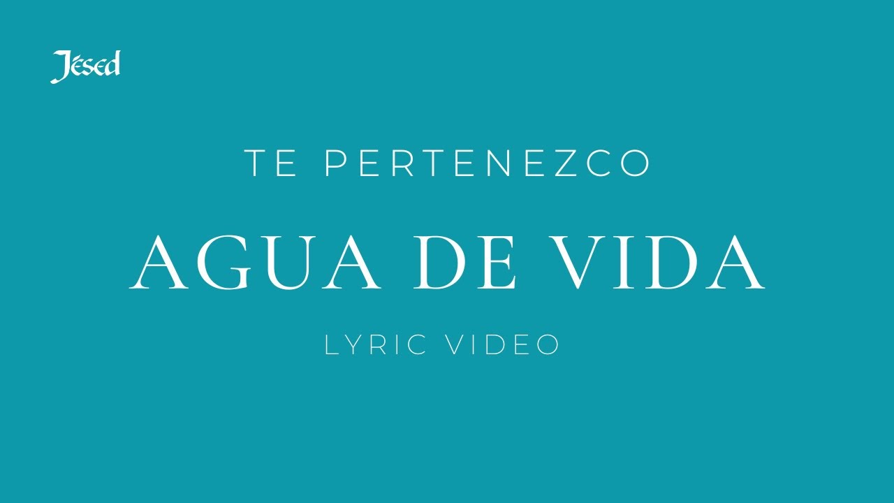 Agua de Vida - Jésed