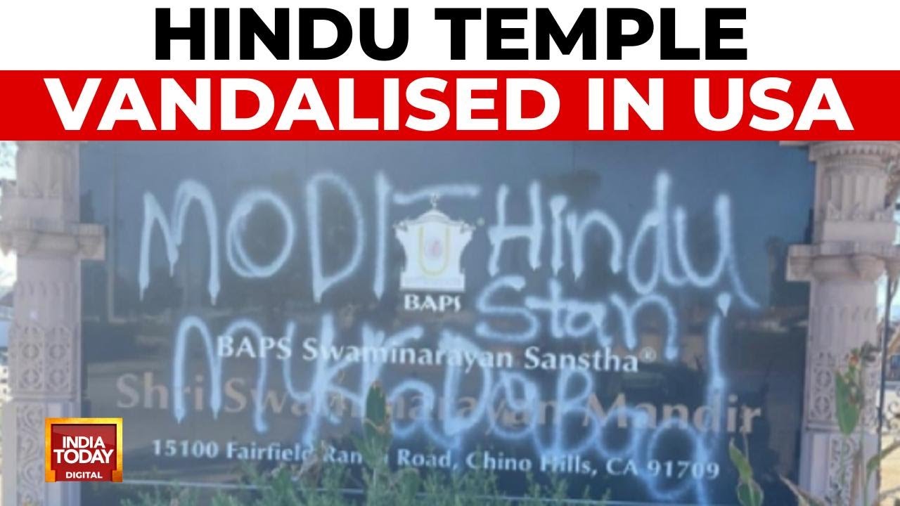 Hindu Temple Vandalised in California, India Demands Action | India Today