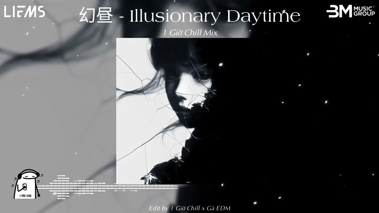 幻昼 1.1X (Ảo Dạ Remix) - 1 Gio Chill Remix - Illusionary Daytime || Hot Tiktok Douyin 2026 旋律DJ抖音版