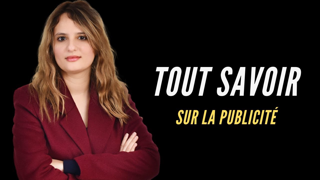 Tout savoir sur les fondamentaux de la publicit&eacute;