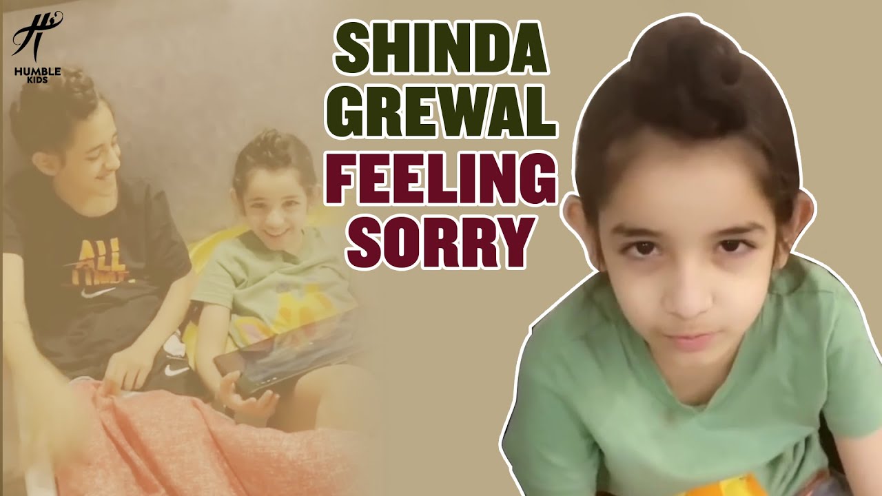 Shinda Grewal  feeling Sorry  | Ekom Grewal | Gippy Grewal | Humble Kids