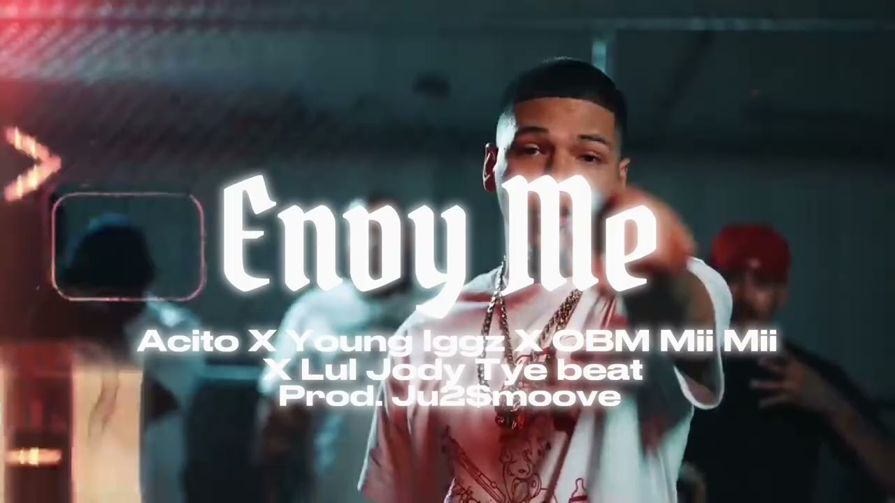 “Envy Me” Acito X Lul Jody X OBM Mii Mii X Young Iggz Type beat