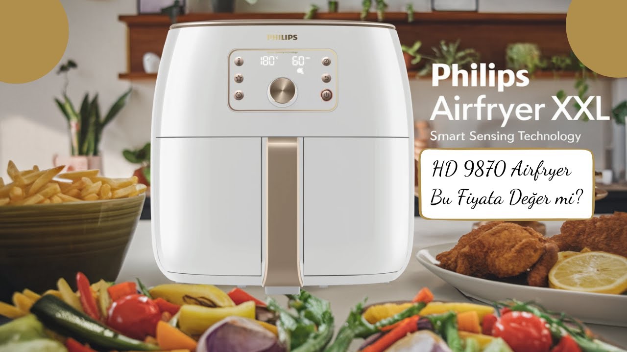 Philips XXL HD 9870 Airfryer | Bu Fiyata Değer mi? | Avantajları ve Dezavantajları Neler?