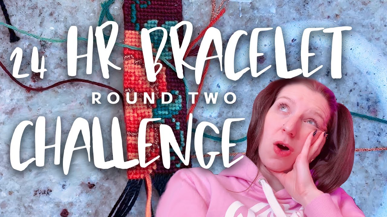 24 Hour Bracelet Challenge! || ROUND TWO!
