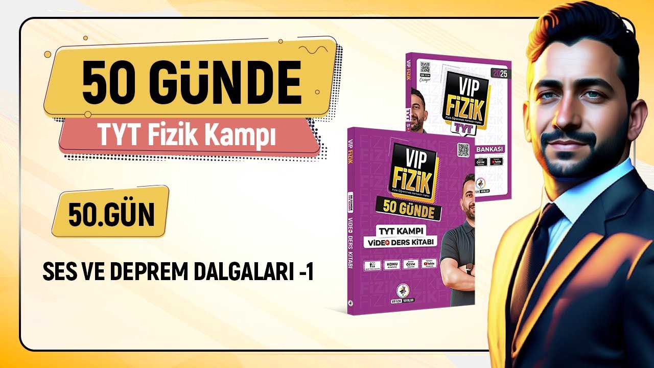 Ses dalgaları konu anlatımı | 50.Gün 1.Video | 2025 TYT Fizik kampı