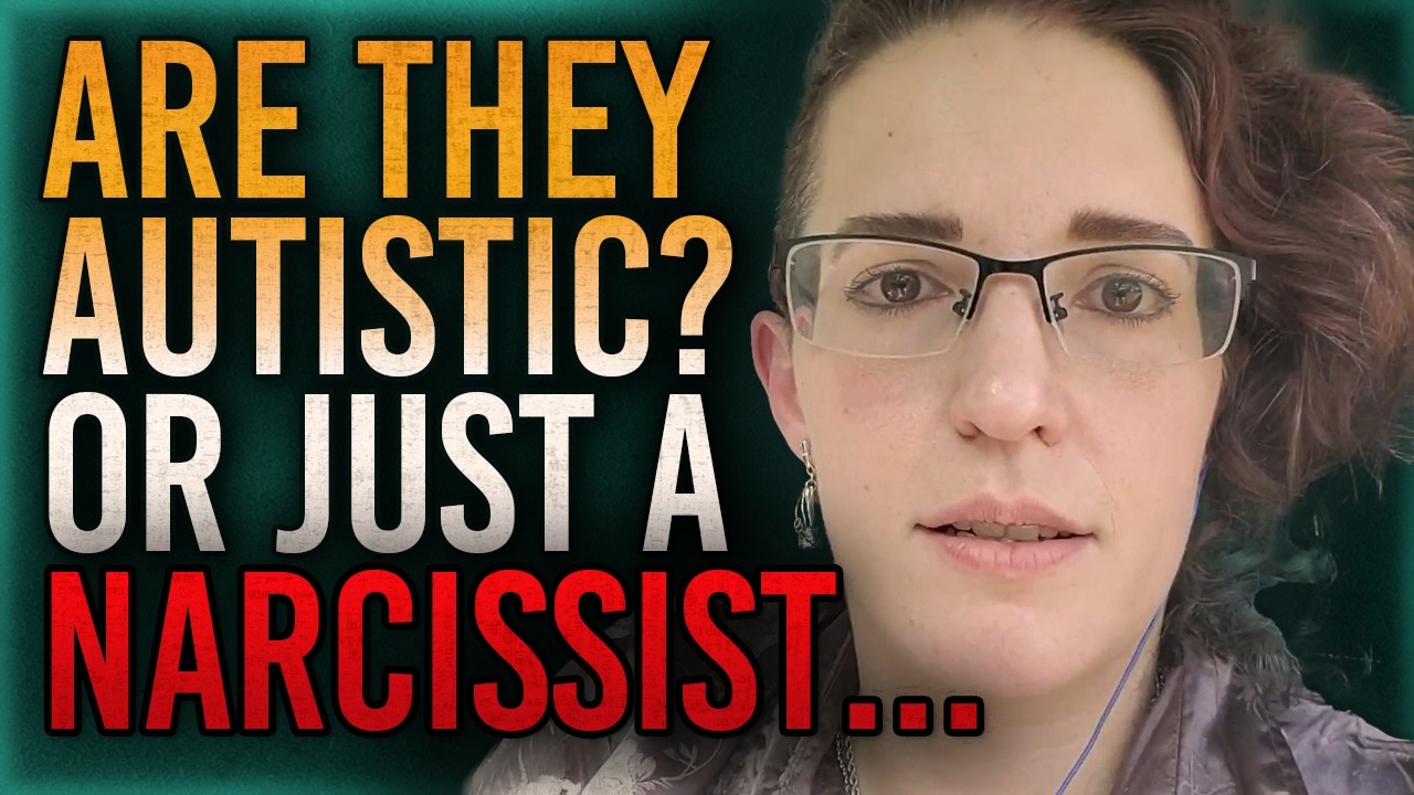 Are They Autistic or Just a Narcissist...