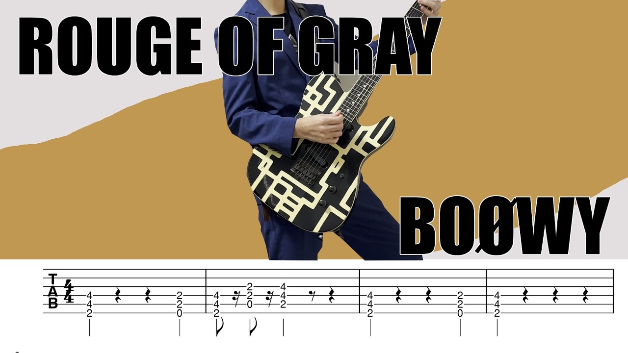 【tab譜】ROUGE OF GRAY / BOØWY ギター弾いてみた