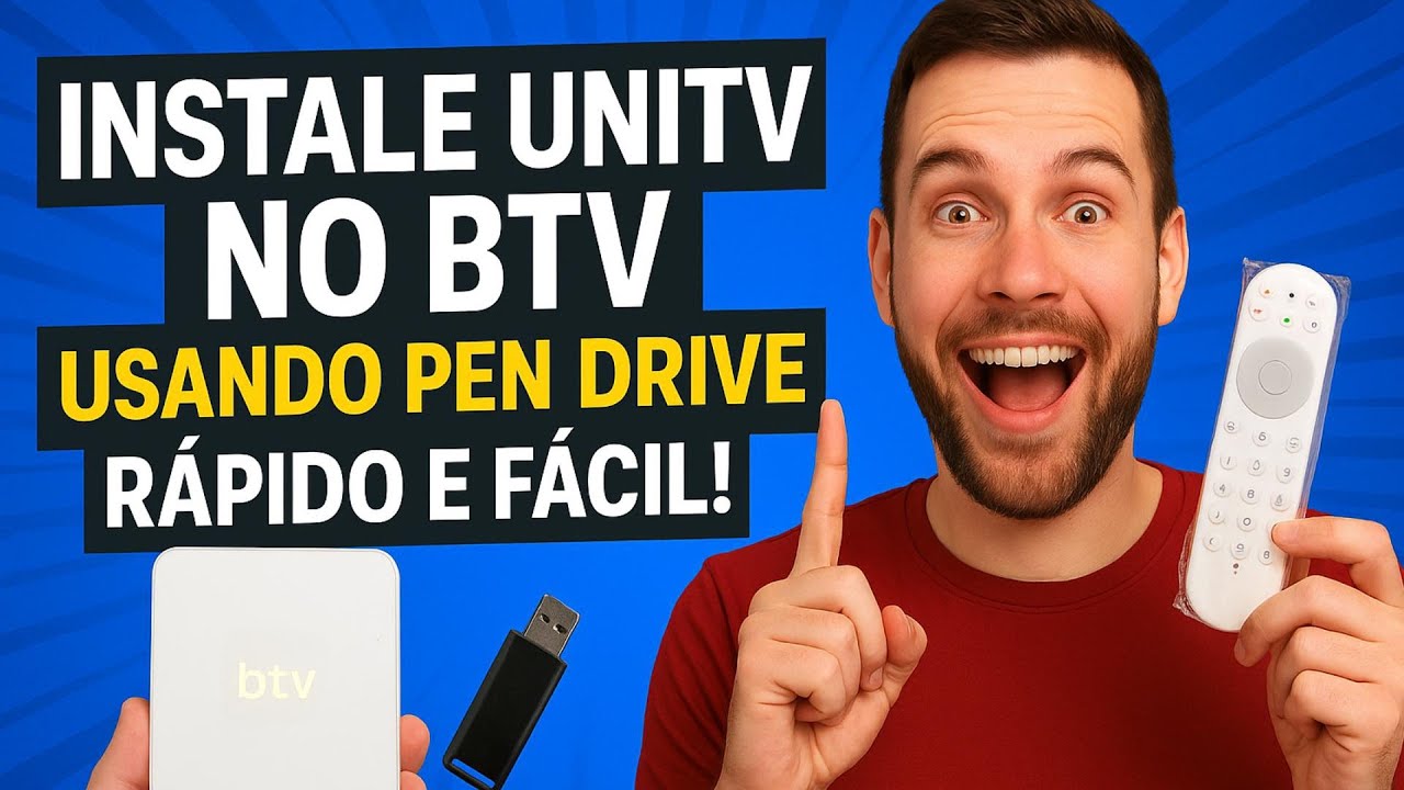 Instale UniTV no BTV usando PEN DRIVE &mdash; R&aacute;pido e F&aacute;cil!