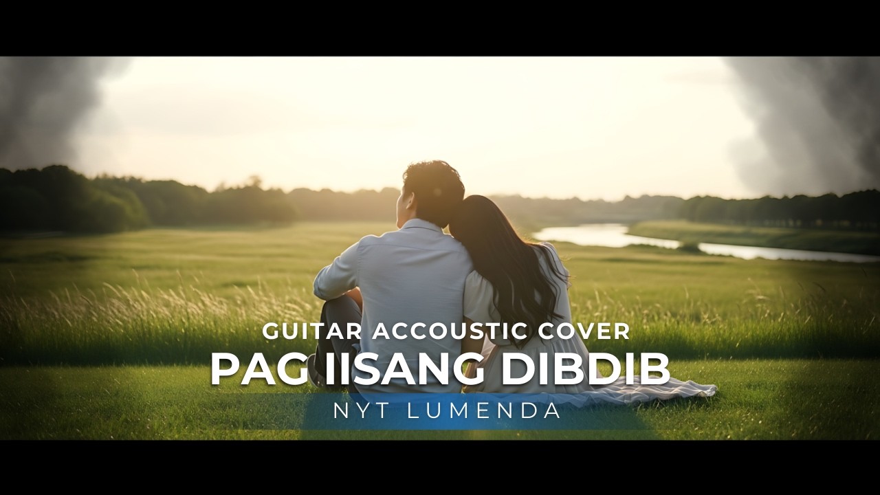 PAG-IISANG DIBDIB 💍 – Nyt Lumenda | Sobrang Sweet na Acoustic Version