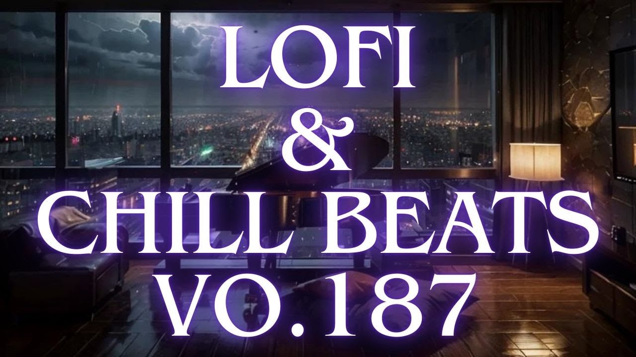 Lofi & Chill Beats vo.187 🎧Lofi Hip Hop Radio ✨ Lofi Music | Chill Beats To Relax / Study To / lo-fi