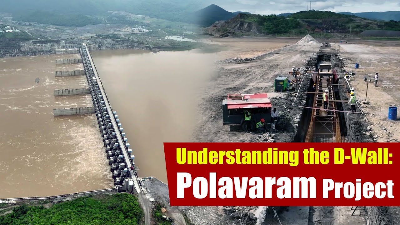 Understanding the D-Wall: Polavaram Project | Megha Engineering