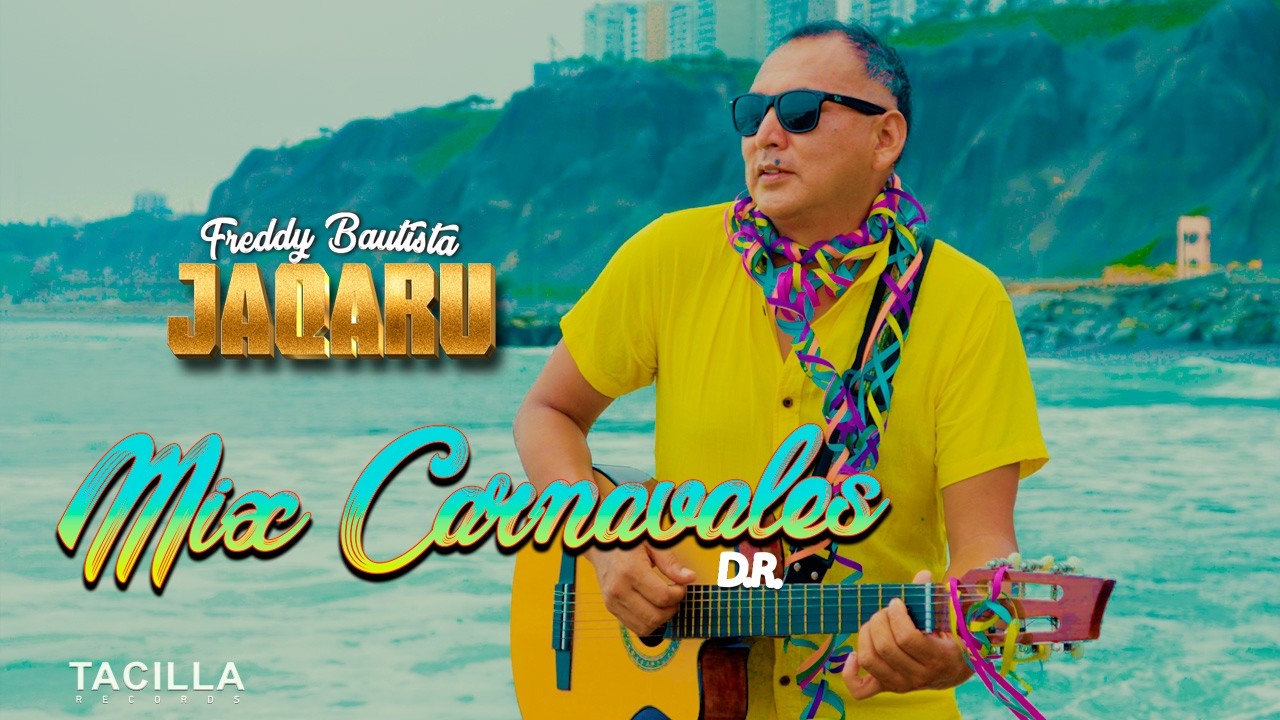 Jaqaru Freddy Bautista - Mix Carnavales (Vídeo Oficial ) -PRIMICIA 2026