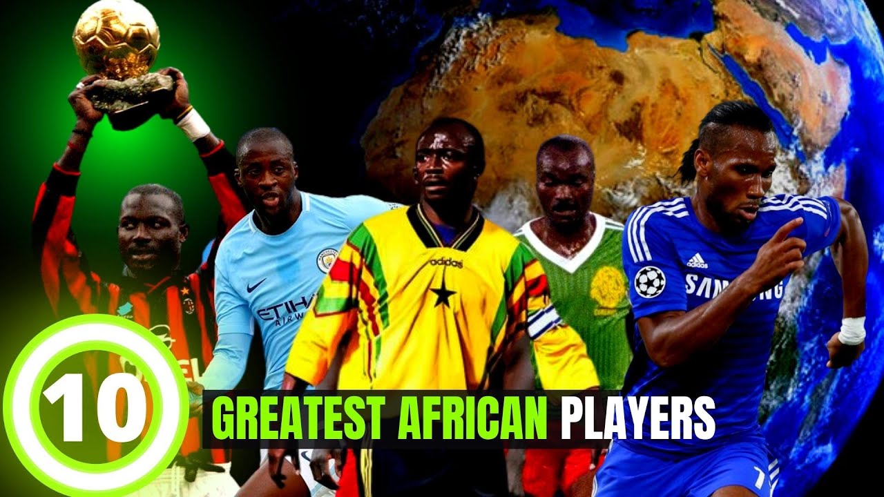 10 best African footballers of all time
