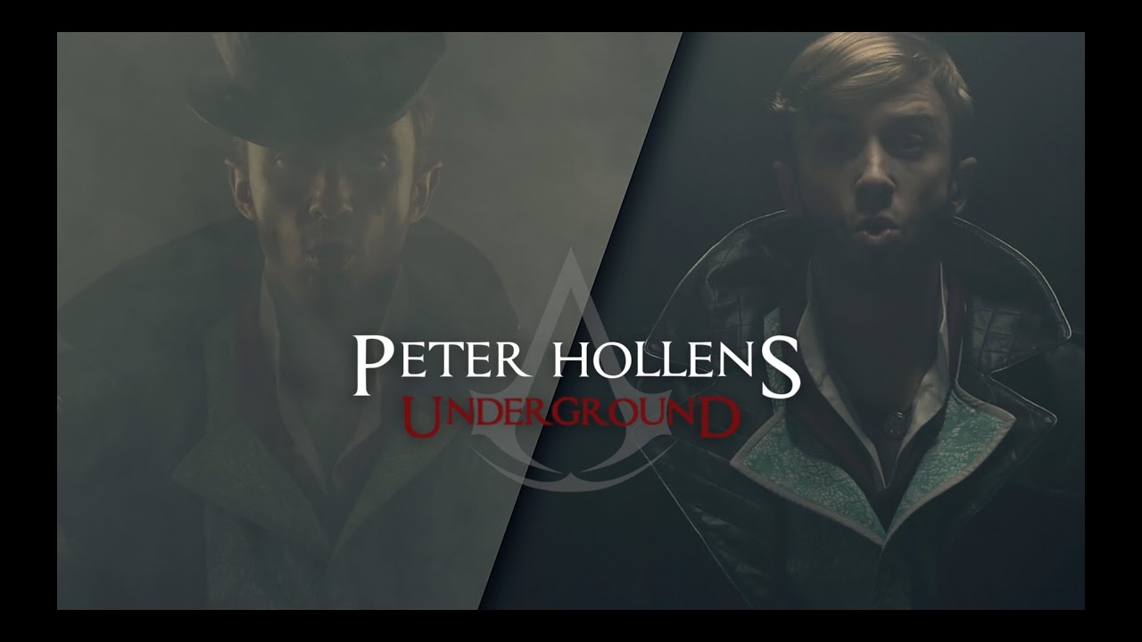 Assassin's Creed Syndicate - Peter Hollens - Underground